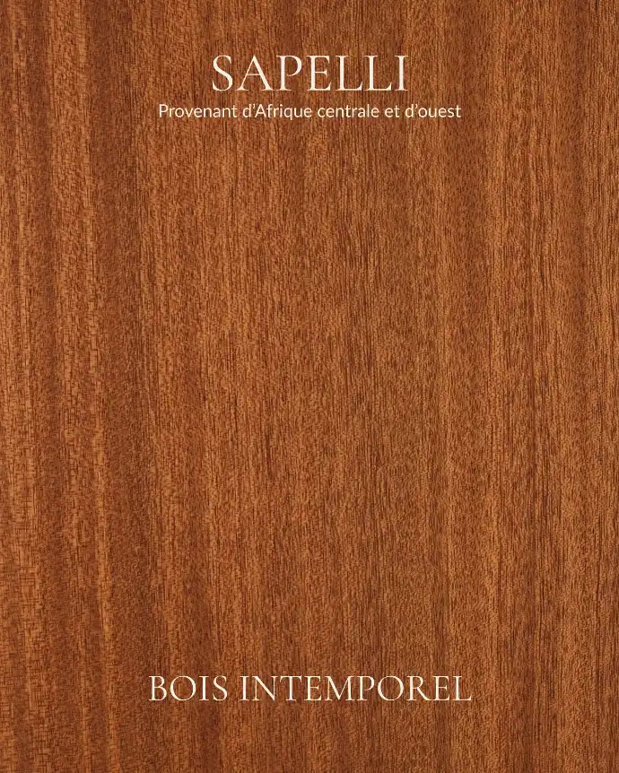 Sapelli-bois-intemporel