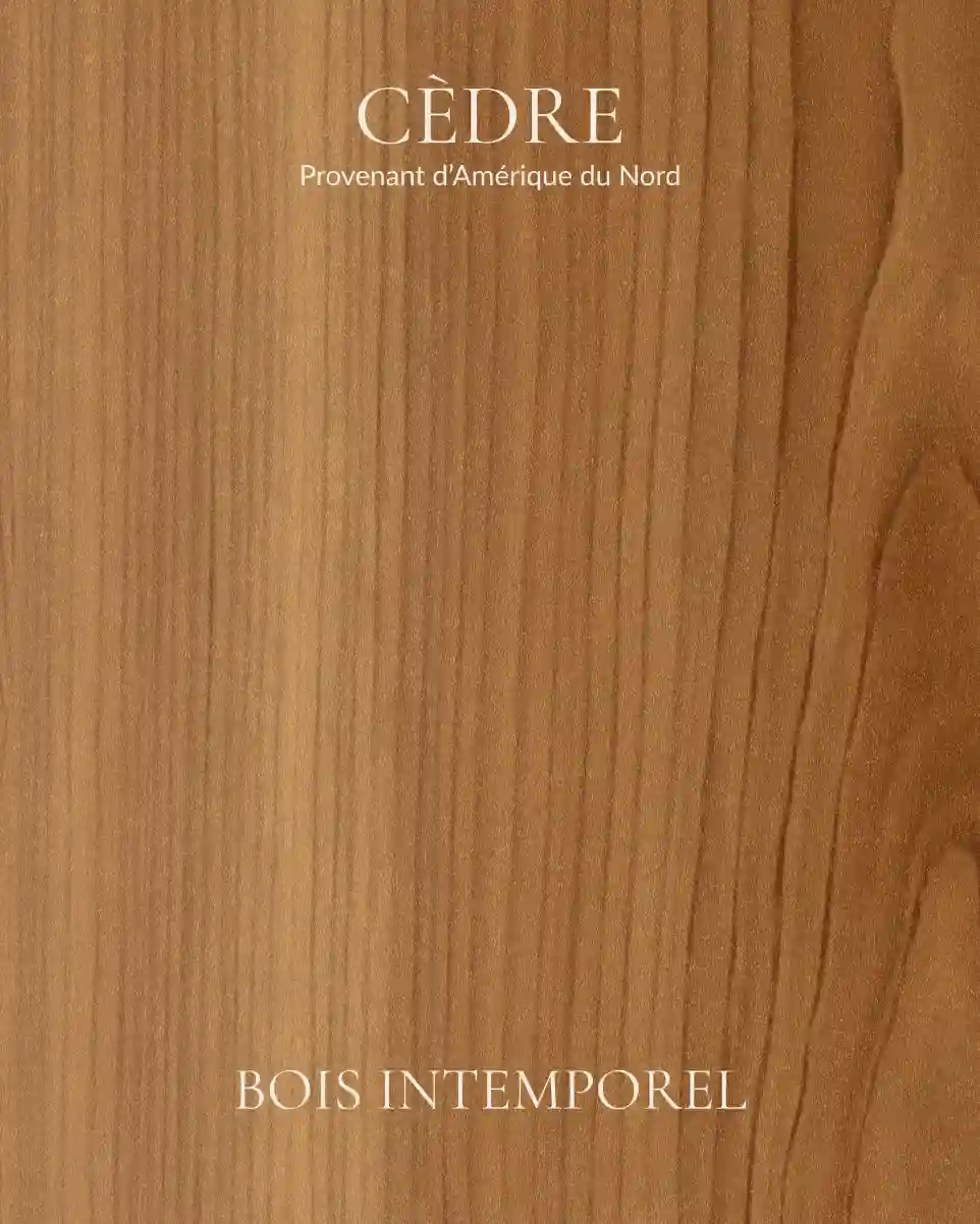 Cèdre - Bois Intemporel