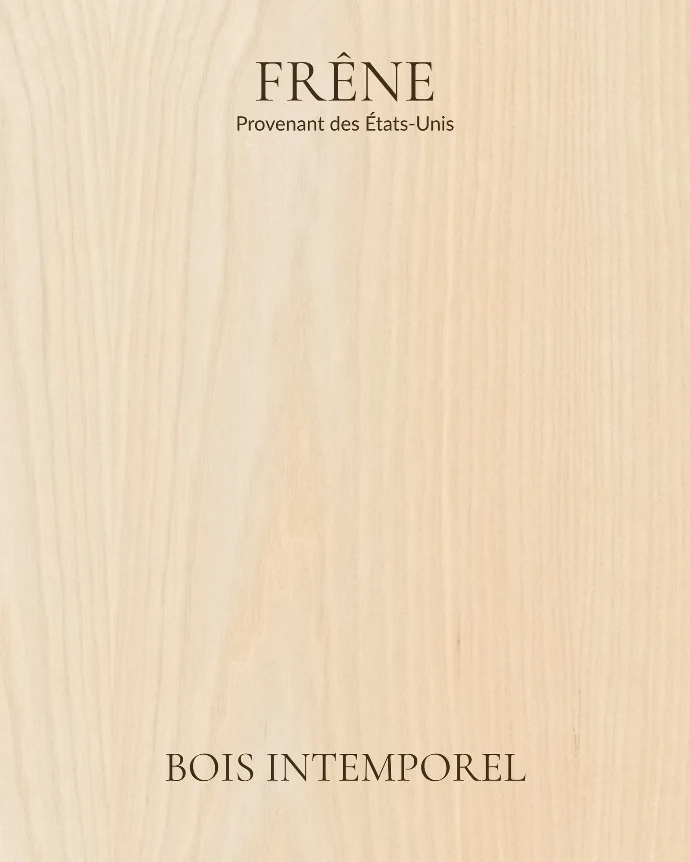 Frêne - Bois Intemporel