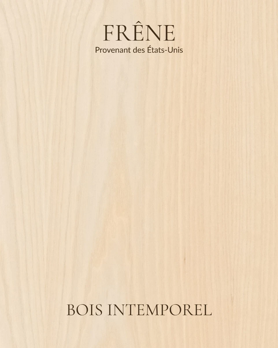 Frêne - Bois Intemporel