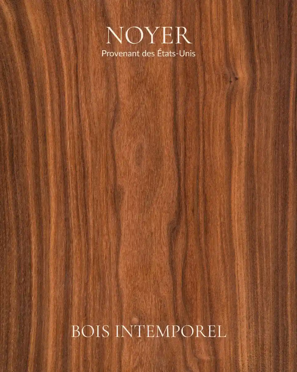 noyer - bois intemporel