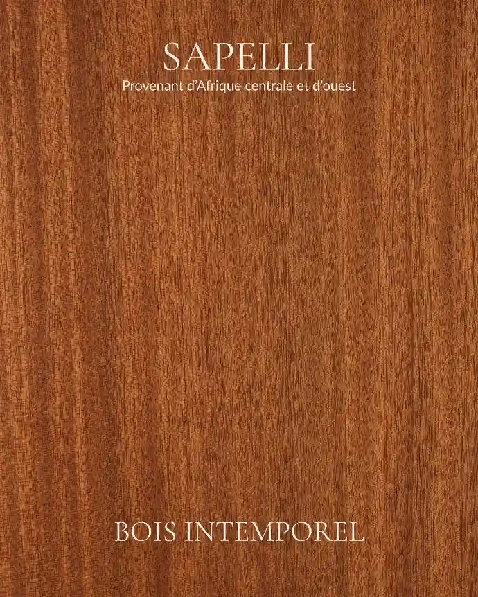 sapelli - bois intemporel
