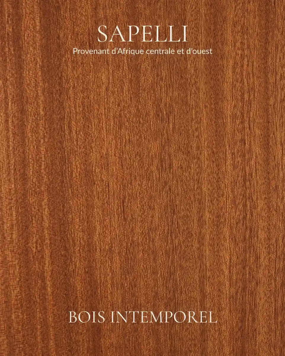 sapelli - bois intemporel