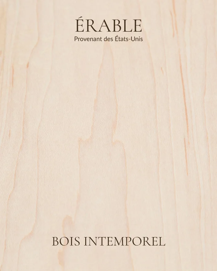 érable - Bois Intemporel